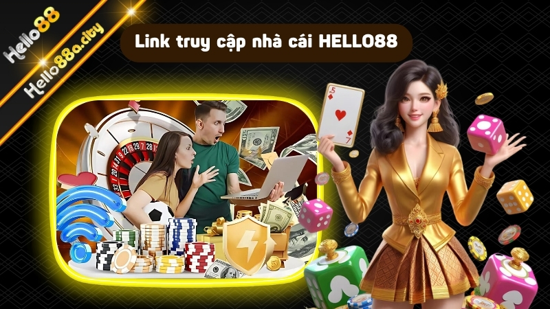 Link truy cập nhà cái uy tín HELLO88 mới nhất 2024