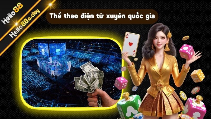 Thể thao điện tử xuyên quốc gia