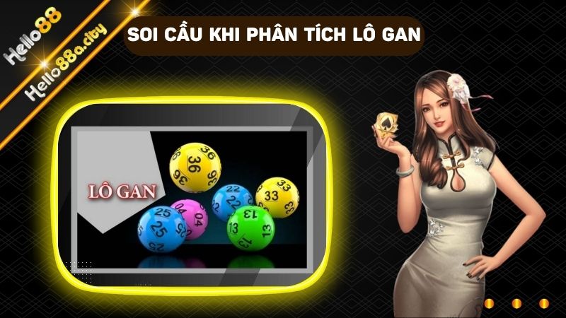 Bên cạnh những con số hay về thì hãy chú ý thêm cả lô gan nhằm bao quát tất cả