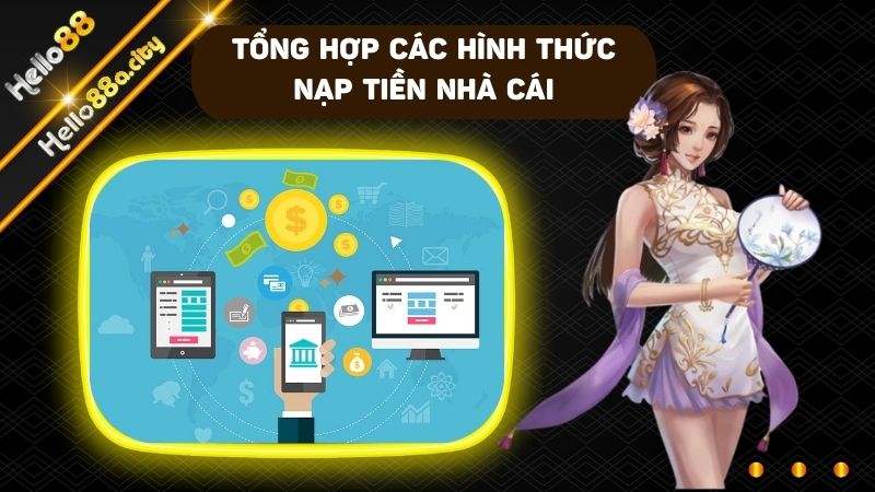 Đa dạng hình thức và hàng trăm đối tác để cho người chơi lựa chọn giao dịch