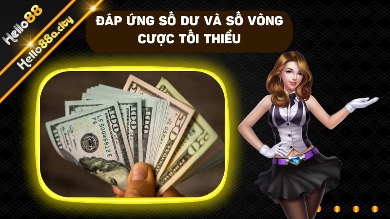 Bạn có thể bỏ lỡ số tiền thưởng nếu như không thực hiện trong số ngày cược quy định